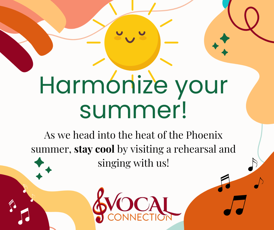 Harmonize your summer by singing with us!